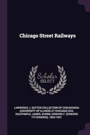 Image du vendeur pour CHICAGO STREET RAILWAYS mis en vente par moluna