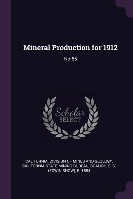 Imagen del vendedor de Mineral Production for 1912: No.65 a la venta por moluna