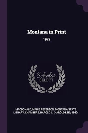 Seller image for Montana in Print: 1972 for sale by moluna