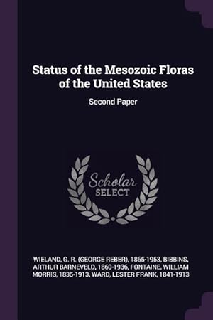 Image du vendeur pour Status of the Mesozoic Floras of the United States: Second Paper mis en vente par moluna
