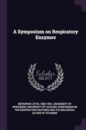 Seller image for A Symposium on Respiratory Enzymes for sale by moluna