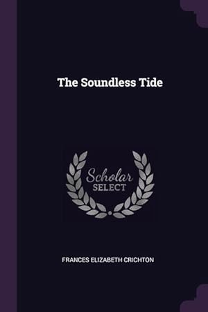 Seller image for SOUNDLESS TIDE for sale by moluna