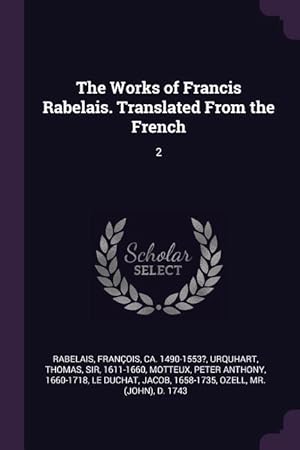 Seller image for WORKS OF FRANCIS RABELAIS TRAN for sale by moluna