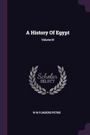 Bild des Verkufers fr A History Of Egypt Volume III zum Verkauf von moluna