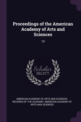 Bild des Verkufers fr Proceedings of the American Academy of Arts and Sciences: 10 zum Verkauf von moluna