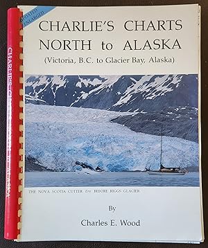 Charlie's Charts North to Alaska (Victoria, B.C. To Glacier Bay, Alaska) (Updated & Enlarged)