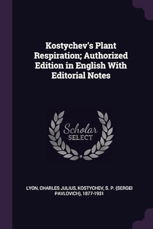 Imagen del vendedor de KOSTYCHEVS PLANT RESPIRATION A a la venta por moluna