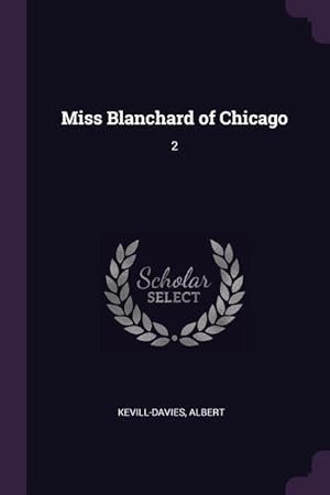 Seller image for Miss Blanchard of Chicago: 2 for sale by moluna