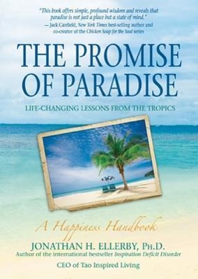 Bild des Verkufers fr The Promise of Paradise: Life-Changing Lessons from the Tropics zum Verkauf von moluna