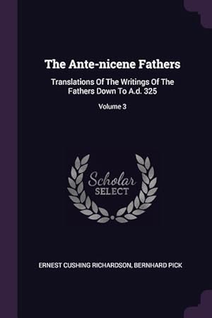 Seller image for ANTE-NICENE FATHERS for sale by moluna