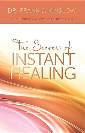 Bild des Verkufers fr Secret of Instant Healing zum Verkauf von moluna