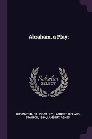 Seller image for Abraham, a Play for sale by moluna