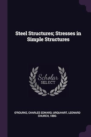 Bild des Verkufers fr Steel Structures Stresses in Simple Structures zum Verkauf von moluna