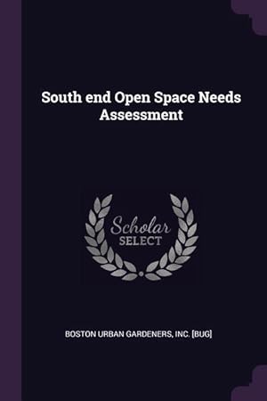 Imagen del vendedor de South end Open Space Needs Assessment a la venta por moluna