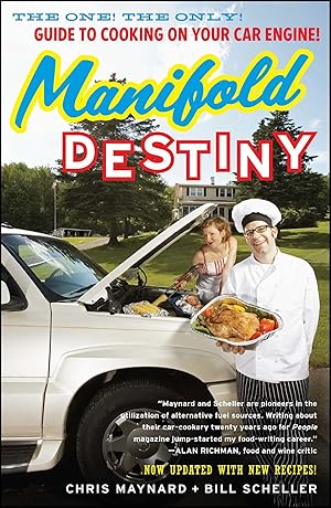 Bild des Verkufers fr Manifold Destiny: The One! the Only! Guide to Cooking on Your Car Engine! zum Verkauf von moluna