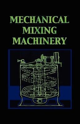 Bild des Verkufers fr MECHANICAL MIXING MACHINERY (C zum Verkauf von moluna