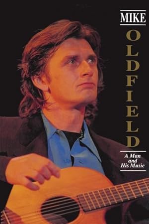 Seller image for Mike Oldfield: A Man and His Music for sale by moluna