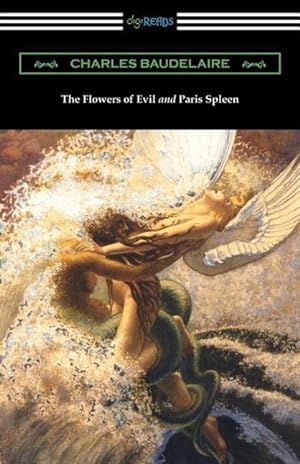 Bild des Verkufers fr The Flowers of Evil and Paris Spleen (with an Introduction by James Huneker) zum Verkauf von moluna