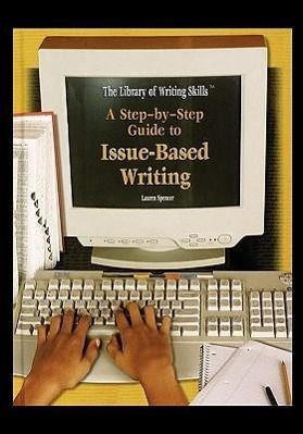 Bild des Verkufers fr A Step-By-Step Guide to Issue-Based Writing zum Verkauf von moluna