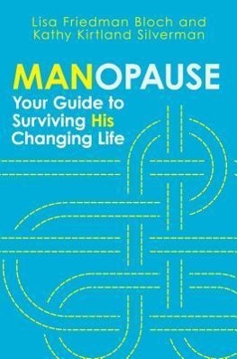 Seller image for Manopause: Your Guide to Surviving His Changing Life for sale by moluna