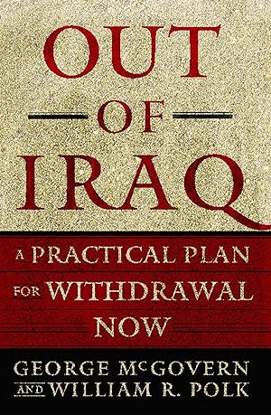 Bild des Verkufers fr Out of Iraq: A Practical Plan for Withdrawal Now zum Verkauf von moluna