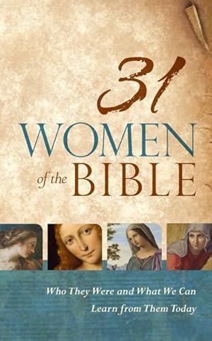 Bild des Verkufers fr 31 Women of the Bible: Who They Were and What We Can Learn from Them Today zum Verkauf von moluna