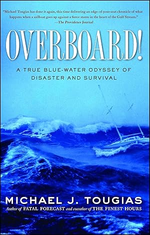 Seller image for Overboard!: A True Blue-Water Odyssey of Disaster and Survival for sale by moluna