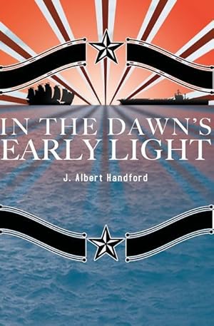 Image du vendeur pour In The Dawn\ s Early Light mis en vente par moluna