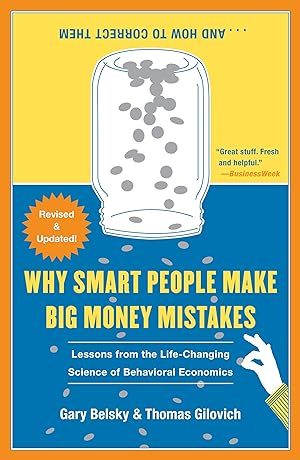 Bild des Verkufers fr Why Smart People Make Big Money Mistakes. and How to Correct Them: Lessons from the Life-Changing Science of Behavioral Economics zum Verkauf von moluna