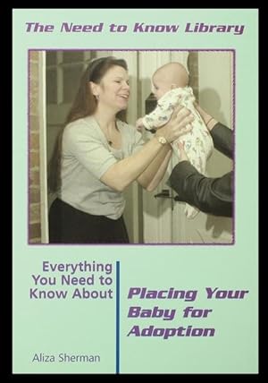 Bild des Verkufers fr Everything You Need to Know about Placing Your Baby for Adoption zum Verkauf von moluna