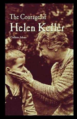 Bild des Verkufers fr The Courage of Helen Keller zum Verkauf von moluna