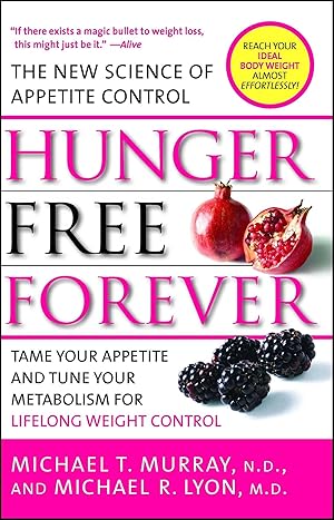 Bild des Verkufers fr Hunger Free Forever: The New Science of Appetite Control zum Verkauf von moluna