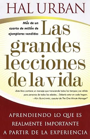 Bild des Verkufers fr Las Grandes Lecciones de la Vida (Life\ s Greatest Lessons): Aprendiendo Lo Que Es Realmente Importante a Partir de la Experiencia zum Verkauf von moluna