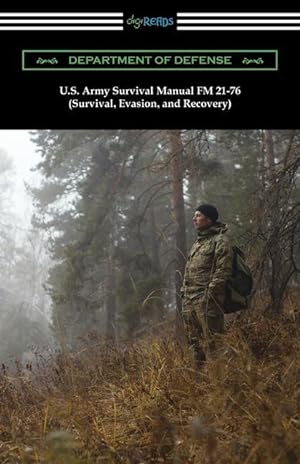 Bild des Verkufers fr U.S. Army Survival Manual FM 21-76 (Survival, Evasion, and Recovery) zum Verkauf von moluna