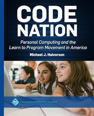 Bild des Verkufers fr Code Nation: Personal Computing and the Learn to Program Movement in America zum Verkauf von moluna