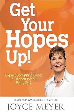Bild des Verkufers fr Get Your Hopes Up!: Expect Something Good to Happen to You Every Day zum Verkauf von moluna
