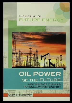 Bild des Verkufers fr Oil Power of the Future: New Ways of Turning Petroleum Into Energy zum Verkauf von moluna