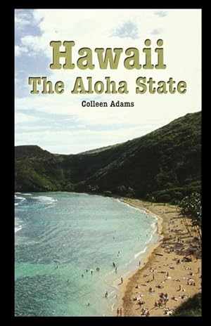 Bild des Verkufers fr Hawaii: The Aloha State zum Verkauf von moluna
