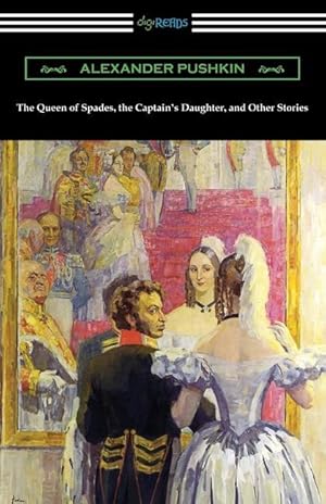 Bild des Verkufers fr The Queen of Spades, the Captain\ s Daughter, and Other Stories zum Verkauf von moluna