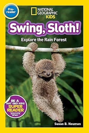 Bild des Verkufers fr Swing, Sloth!: Explore the Rain Forest zum Verkauf von moluna