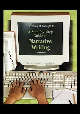 Bild des Verkufers fr A Step-By-Step Guide to Narrative Writing zum Verkauf von moluna