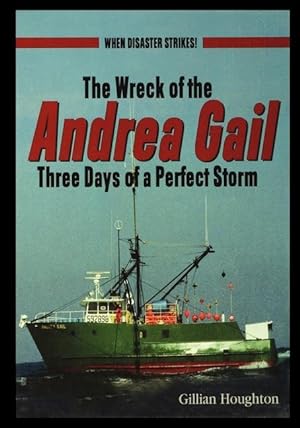 Bild des Verkufers fr Wreck of the Andrea Gail: Three Days of a Perfect Storm zum Verkauf von moluna