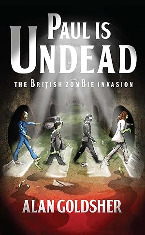 Seller image for Paul Is Undead: The British Zombie Invasion for sale by moluna