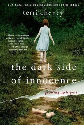 Bild des Verkufers fr The Dark Side of Innocence: Growing Up Bipolar zum Verkauf von moluna