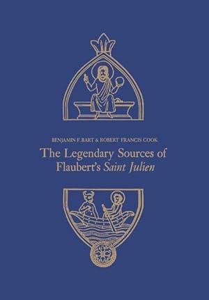 Imagen del vendedor de Legendary Sources of Flaubert\ s Saint Julien a la venta por moluna