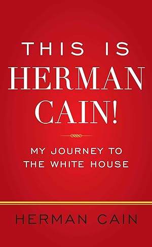 Bild des Verkufers fr This Is Herman Cain!: My Journey to the White House zum Verkauf von moluna