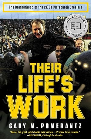 Bild des Verkufers fr Their Life\ s Work: The Brotherhood of the 1970s Pittsburgh Steelers zum Verkauf von moluna