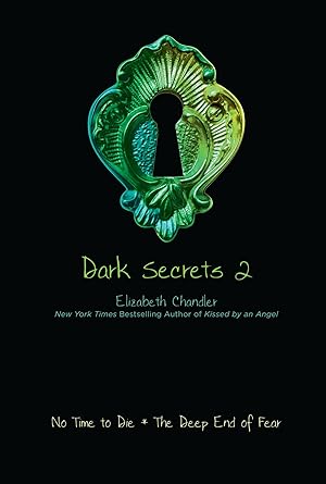 Bild des Verkufers fr Dark Secrets 2: No Time to Die The Deep End of Fear zum Verkauf von moluna