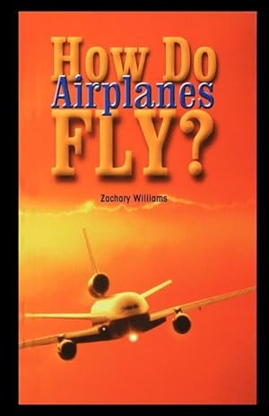Bild des Verkufers fr How Do Airplanes Fly? zum Verkauf von moluna