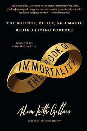 Bild des Verkufers fr Book of Immortality: The Science, Belief, and Magic Behind Living Forever zum Verkauf von moluna